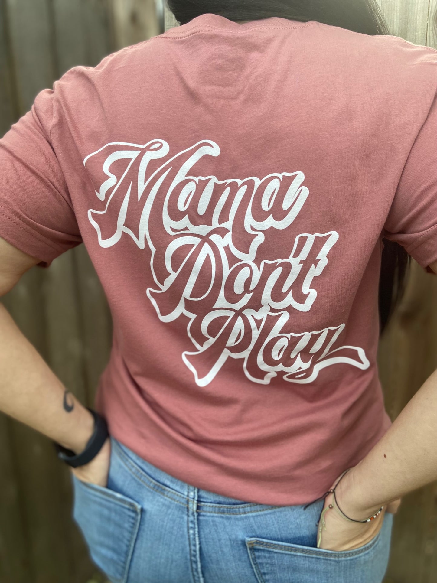 Mama Don't Play Unisex Tee - Available 4 colors