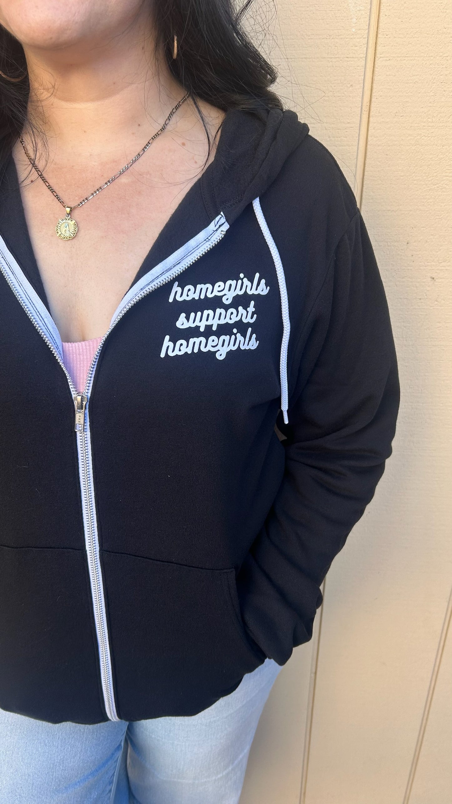 Homegirls Support Homegirls Zip Up Hoodie- Available in 2 colors