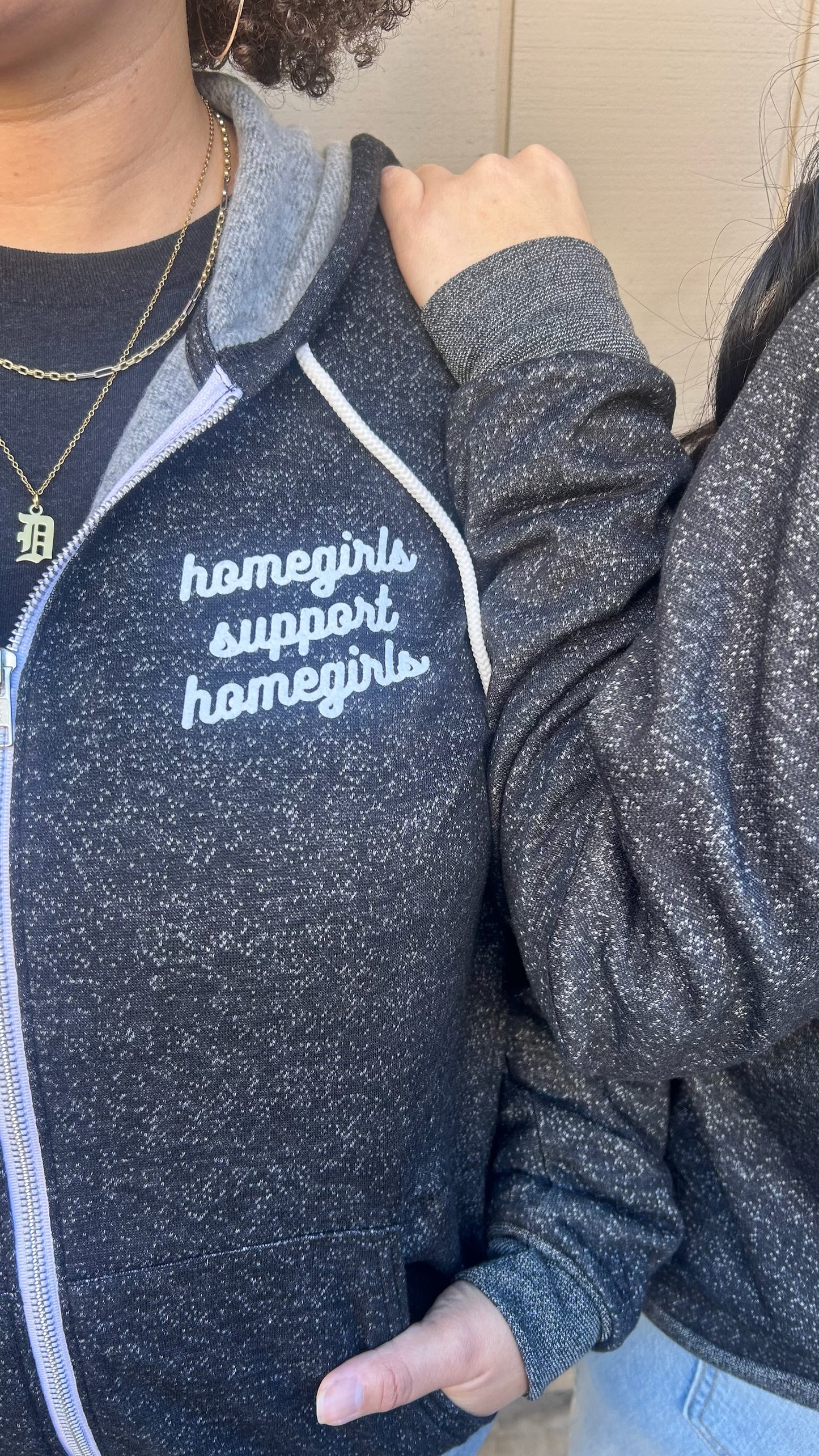 Homegirls Support Homegirls Zip Up Hoodie- Available in 2 colors