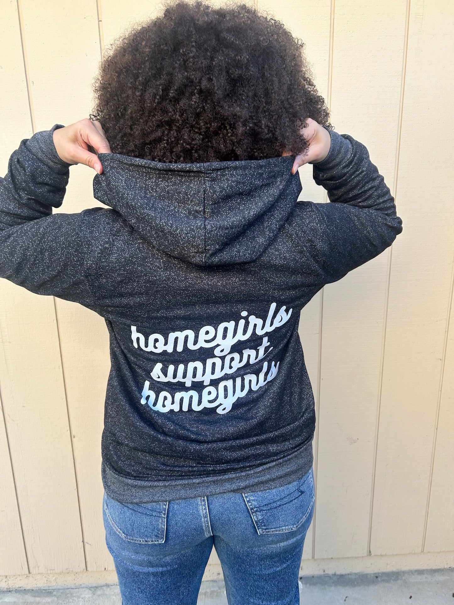 Homegirls Support Homegirls Zip Up Hoodie- Available in 2 colors