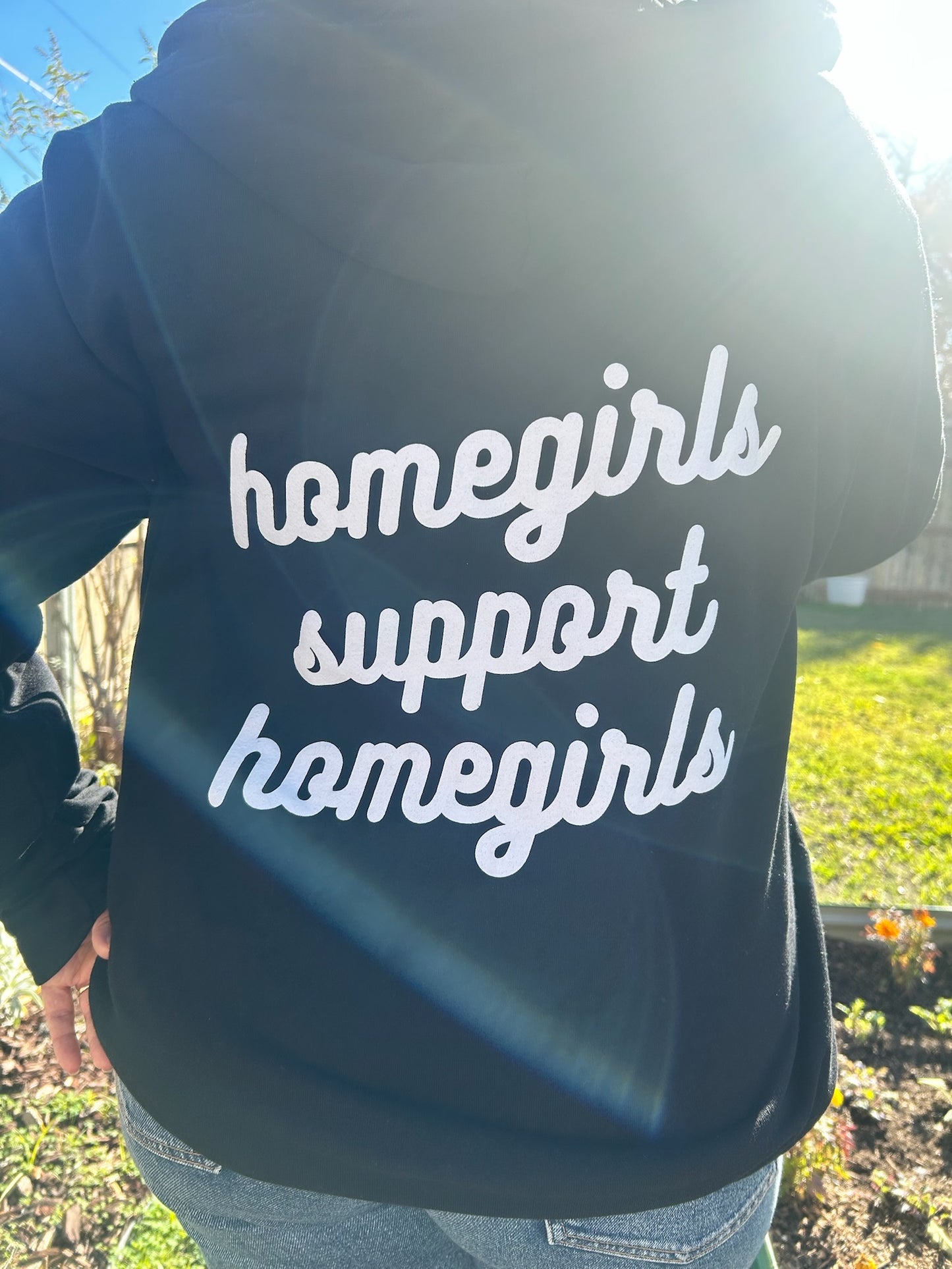 Homegirls Support Homegirls Zip Up Hoodie- Available in 2 colors